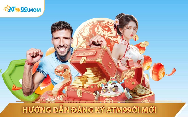Các bước đăng ký ATM99 chi tiết nhất