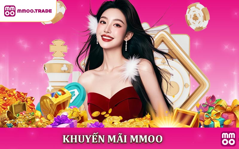 Khuyến Mãi MMOO - Nhận Quà Khi Đăng Nhập Thưởng Liền Tay